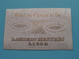 Hôtel Du CHEMIN De FER > Station Des GUILLEMINS / Lambert Mestrés - Liège ( Porcelein Porcelaine Porzellan ) ! - Visiting Cards