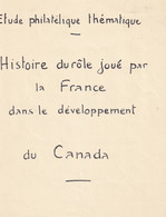 CANADA - Collection Sur Le Role De La France Dans Le Développement Du Canada - 17 Scans - Abarten Und Kuriositäten