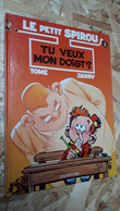 N° 2 TU VEUX MON DOIGT? TOME JANRY 48 PAGES EDITION DUPUIS 1991 BON ETAT GENERAL - Petit Spirou, Le