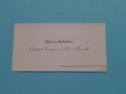 Félix De DOBBELEER Substitut Procureur Du Roi à BRUXELLES Montagne De Sion ( Porcelein Porcelaine Porzellan ) ! - Visiting Cards