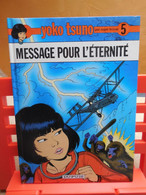 BD YOKO TSUNO MESSAGE POUR L'ETERNITE....3D.02.22 - Yoko Tsuno