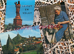 43 - LE PUY EN VELAY - DENTELLIERE -   HAUTE LOIRE - Le Puy En Velay