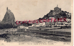 43 - LE PUY EN VELAY- VUE SUR AIGUILLE ET LE ROCHER CORNEILLE  -   HAUTE LOIRE - Le Puy En Velay
