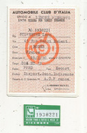 Carte AUTOMOBILE CLUB D'ITALIA + Vignette , Ufficio Di Limone Piemonte , 1970, 10 Pages , Ford Escort ,  Frais Fr 1.65 E - Unclassified