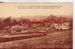 43 -LE PUY EN VELAY- LES 4 ROCHERS- L' ARBOUSSET SAINT JOSEPH ESPALY- ST MICHEL D' AIGUILHE ET CORNEILLE -   HAUTE LOIRE - Le Puy En Velay