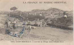 La France Au Maroc Oriental " Camp BERTEAUX. Corvée De Lavage Dans L'OUED-ZAA (+ Cachet Militaria) - Otros & Sin Clasificación