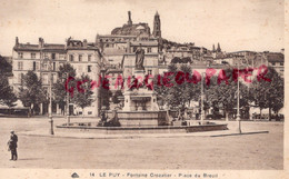 43 -  LE PUY EN VELAY - FONTAINE CROZATIER  PLACE DU BREUIL -   HAUTE LOIRE - Le Puy En Velay