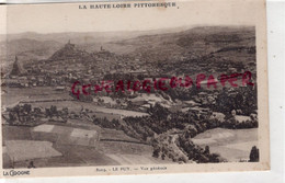 43 -  LE PUY EN VELAY - VUE GENERALE  -   HAUTE LOIRE - Le Puy En Velay