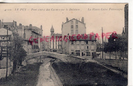 43 -  LE PUY EN VELAY - PONT CINTRE DES CARMES SUR LE DOLAISON -CACAO VAN HOUTEN  -   HAUTE LOIRE - Le Puy En Velay