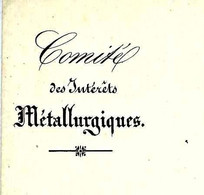 Paris 1846 SYNDICALISME  PATRONAT ENTENTE  DEFENSE MAITRES DE FORGES Entête COMITE DES INTERETS METALLURGIQUES - Historische Dokumente