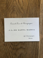 Ay Champagne * Grands Vins De Champagne J.L. DE SANTA MARIA * Carte De Visite Ancienne * Vin Viticulteur - Ay En Champagne