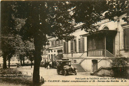 Talence * Le Petit Lycée , Pendant La Guerre * Hôpital Complémentaire N°25 * Bureau Des Entrées * Automobile Voiture - Sonstige & Ohne Zuordnung