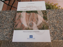 Repubblica Di San Marino - Atlante Delle Formazioni Geologiche - Società, Politica, Economia