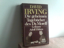 Die Geheimen Tagebücher Des Dr. Morell - Leibarzt Adolf Hitlers. - Ed. Originali