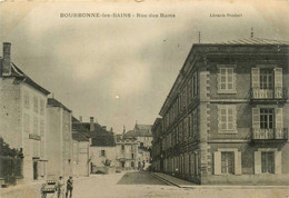Bourbonne Les Bains * La Rue Des Bains - Bourbonne Les Bains