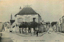 Senlis * Entrée De La Rue De La République * Débit De Tabac Tabacs Vin Café AU POINT DU JOUR - Senlis