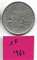 1 Franc   " Semeuse "  1967    TTB+ - 1 Franc