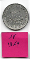 1 Franc   " Semeuse "  1969    TTB+ - 1 Franc