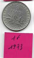 1 Franc   " Semeuse "  1973   TTB+ - 1 Franc