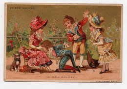 CHROMO Dorée Au Bon Marché J. Minot La Main Chaude Enfants Jeu Epoque Directoire - Au Bon Marché