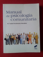 LIBRO MANUAL DE PSICOLOGÍA COMUNITARIA Mª ISABEL HOMBRADOS MENDIETA EDITORIAL SÍNTESIS 2013 VER FOTOS, PRINTED IN SPAIN. - Philosophie & Psychologie