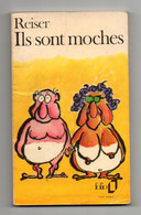 Reiser Ils Sont Moches - Collection Folio N°528 - éditions Du Square De 1977 - Reiser