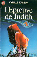 L'épreuve De Judith Par Cyrille Kaszuk (ISBN 2277118710) - J'ai Lu