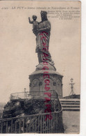 43- LE PUY EN VELAY - STATUE COLOSSALE DE NOTRE DAME DE FRANCE - Le Puy En Velay