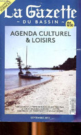 La Gazette Du Bassin Agenda Culturel & Loisirs Septembre 2013 - Collectif - 2013 - Agende Non Usate