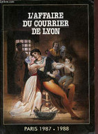 L'affaire Du Courrier De Lyon - Paris 1987-1988. - Decaux Alain & Hossein Robert - 1987 - Other & Unclassified