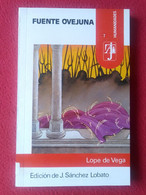 LIBRO FUENTE OVEJUNA LOPE DE VEGA EDICIÓN DE J. SÁNCHEZ LOBATO 1985 EDITORIAL ALHAMBRA 7 HUMANIDADES IMPRESO EN ESPAÑA.. - Literatuur