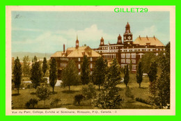 RIMOUSKI, QUÉBEC - VUE DU PARC, COLLÈGE, ÉVÊCHÉ ET SÉMINAIRE - PECO - - Rimouski