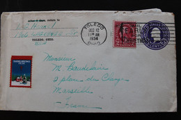 1934 TOLEDO, OHIO POUR MARSEILLE  ENTIER POSTAL 3C+ COMPLEMENT AFFRANCHISSEMENT FLAMME DU 12/12/1934 + VIGNETTE - 1921-40