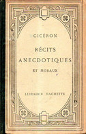 Italie Latine : Récits Anecdotiques Et Moraux Par Cicéron - Scolaires