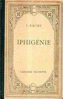 Théâtre : Iphigénie Par Racine - French Authors