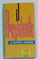 I103619 Il Girasole N. 130 - G. Simenon - Il Presidente - Mondadori 1960 - Gialli, Polizieschi E Thriller