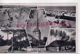 85- SAINT JEAN DE MONTS- ST JEAN DE MONTS-EGLISE- PLAGE DES DEMOISELLES- CAMPING-PLAGE DE LA DUNE-1954- VENDEE - Saint Jean De Monts