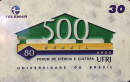 Phone Card Manufactured By Telemar In 2000 - 500 Years Of Brazil - Permanent Seminar - Science And Culture Forum - Feder - Culture