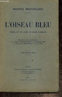 L'Oiseau Bleu - Féérie En Six Actes Et Douze Tableaux - Maeterlinck Maurice - 1947 - Other & Unclassified