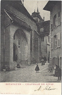 Estavayer Chapelle De Rivaz 1904 Animée - Chapelle