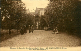 La Madeleine * Maison De Famille Des Dames De St Maur * Le Parc * Allée De St Joseph - La Madeleine