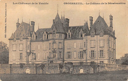 ¤¤   -  GROSBREUIL    -  Le Chateau De La Bénatonnière    -  ¤¤ - Autres & Non Classés