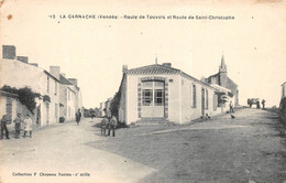 ¤¤   -    LA GARNACHE   -  Route De Touvois Et Route De Saint-Christophe     -   ¤¤ - Autres & Non Classés