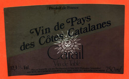 Etiquette De Vin De Pays Des Cotes Catalanes Carail à Salses - 75 Cl - Languedoc-Roussillon