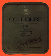 Etiquette De Vin Collioure 1981 Guy De Barlande à Banyuls Sur Mer - 75 Cl - Languedoc-Roussillon