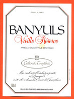 Grande Etiquette Neuve De Vin Banyuls Vieille Réserve Celliers Des Templiers à Banyuls Sur Mer  - 100 Cl - Languedoc-Roussillon