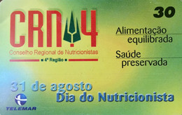 Phone Card Manufactured By Telemar In 1999 - Homage To The Nutritionist Day Celebrated On 31 August - Alimentation