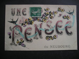 Une Pensee Du Neubourg 1910 - Le Neubourg