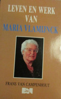 Leven En Werk Van Maria Vlamijnck - Uit Nieuwpoort - Door F. Van Campenhout - 1989 - Histoire