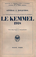 LE MONT KEMMEL 1918 BATAILLE DES FLANDRES PAR GENERAL J. ROUQUEROL - 1914-18
